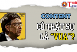 Content có thật sự là “Vua”? Sử dụng Content Marketing để tạo dấu ấn trong xây dựng thương hiệu