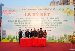 Phường Tây Hồ ký kết chương trình phối hợp công tác năm 2026, tạo khí thế thi đua chào mừng Đại hội Đảng XIV