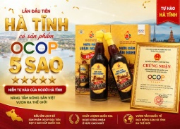 Lần đầu tiên Hà Tĩnh có sản phẩm đạt OCOP 5 sao cấp quốc gia