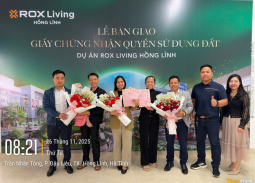 Pháp lý minh bạch, ROX Living Hồng Lĩnh “tạo sóng” thị trường 