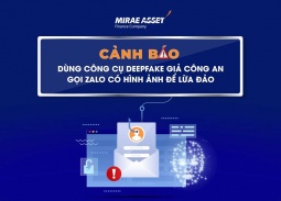 Cảnh báo thủ đoạn lừa đảo bằng cuộc gọi Video Deepfake