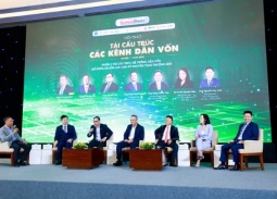 Tái cấu trúc kênh dẫn vốn, yêu cầu cấp thiết để khơi thông nguồn lực cho tăng trưởng