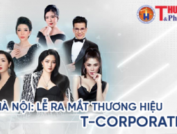 Hà Nội: Lễ ra mắt Thương hiệu T-Corporation diễn ra hoành tráng, sang trọng