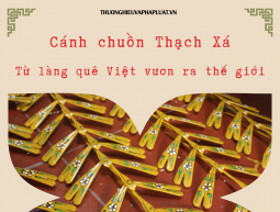Cánh chuồn Thạch Xá – Đồ chơi thủ công Việt vươn ra thị trường thế giới