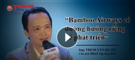 Bamboo Airways có đường hướng riêng để phát triển và tạo sự khác biệt