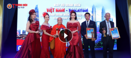 Tổ chức thành công 'Ngày hội Doanh nhân Việt Nam - Malaysia' tại Kuala Lumpur