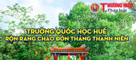 Học sinh trường Quốc Học Huế tự hào đón chào ngày kỉ niệm trong tháng thanh niên