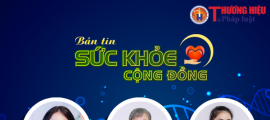Bản tin Sức khỏe cộng đồng [Số 1] Chuyên đề - Trị nám an toàn và hiệu quả