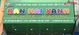 Ban Mai Xanh: Trung tâm ứng dụng tâm lý và phát triển giáo dục cho trẻ “ tự kỉ ”