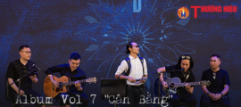 Album Vol 7 'Cân Bằng' - Bức Tường trở lại mạnh mẽ, sáng tạo và đam mê
