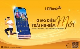 Ứng dụng ngân hàng số của LPBank khoác “tấm áo” mới