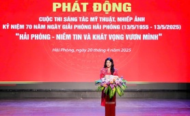 Phát động Cuộc thi “Hải Phòng - Niềm tin và khát vọng vươn mình“