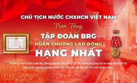 Tập đoàn BRG – Bản lĩnh tiên phong và kiên định mục tiêu phát triển bền vững