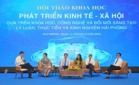 Hội thảo khoa học phát triển KT-XH dựa trên KHCN và đổi mới sáng tạo: Lý luận, thực tiễn và kinh nghiệm Hải Phòng