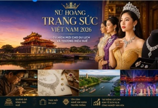 Cuộc thi Nữ hoàng Trang sức Việt Nam 2026: Cú hích cho du lịch và thương hiệu Huế