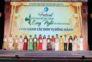 Festival 'Nữ Đại sứ Du lịch làng nghề Hà Nội 2026': Tôn vinh tinh hoa văn hóa Thủ đô