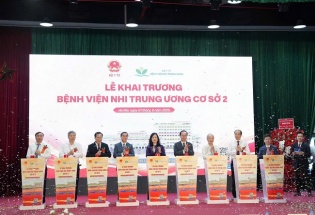 Khai trương Cơ sở 2 Bệnh viện Nhi Trung ương: 'Giải bài toán' quá tải và nâng tầm y tế nhi khoa