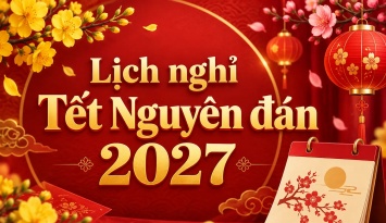 Bộ Nội vụ thông báo lịch nghỉ Tết Nguyên đán Đinh Mùi 2027