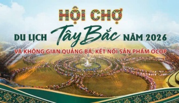 Hội chợ Du lịch Tây Bắc 2026 trải nghiệm văn hóa đặc sắc và kết nối OCOP bản địa