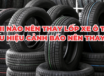 5 dấu hiệu cảnh báo cần thay lốp xe ngay