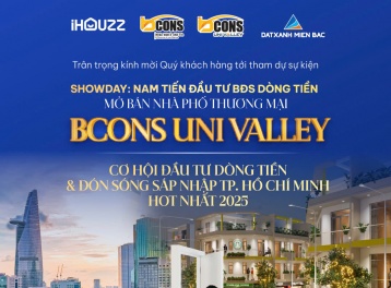 Mở bán nhà phố Bcons Uni Valley: Cơ hội chót cho nhà đầu tư Hà Nội “đón sóng” Bình Dương sáp nhập TP. HCM