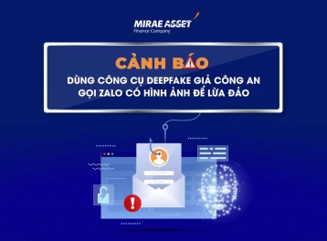 Cảnh báo thủ đoạn lừa đảo bằng cuộc gọi Video Deepfake