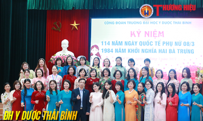 Đại học Y Dược Thái Bình tổ chức kỷ niệm 114 năm ngày Quốc tế phụ nữ 8/3 