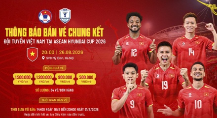VFF công bố vé xem chung kết Việt Nam với Thái Lan tại Mỹ Đình