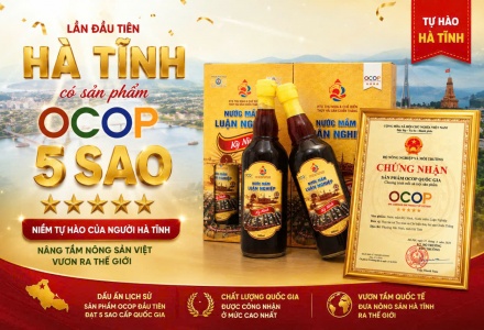 Lần đầu tiên Hà Tĩnh có sản phẩm đạt OCOP 5 sao cấp quốc gia