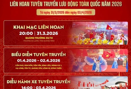 Quảng Ninh đăng cai Liên hoan Tuyên truyền lưu động toàn quốc năm 2026