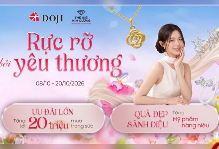 Trang sức DOJI và TGKC ưu đãi tới 20 triệu và nhiều quà tặng cao cấp mừng Ngày Phụ nữ Việt Nam 20/10