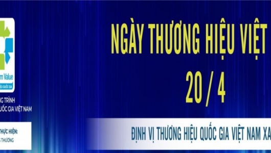 Kỷ niệm 17 năm ngày Thương hiệu Việt Nam 20/4: Bứt phá từ đổi mới, sáng tạo