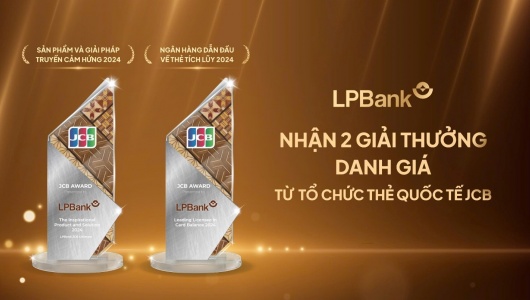 Ngân hàng Lộc Phát (LPBank) nhận 'cú đúp' giải thưởng danh giá từ Tổ chức Thẻ quốc tế JCB