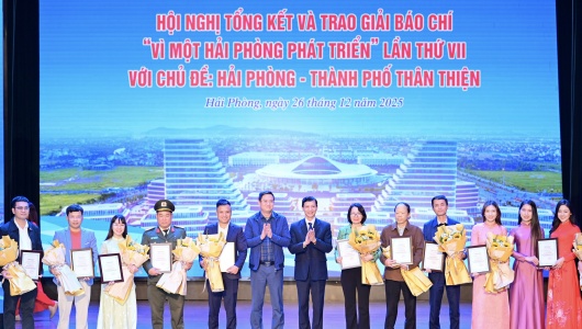 Tổng kết và trao Giải báo chí “Vì một Hải Phòng phát triển” lần thứ VII
