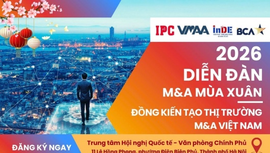 Diễn đàn M&A mùa xuân 2026: Đồng kiến tạo thị trường M&A Việt Nam