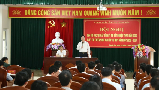 Thanh Hóa có 83 điểm thi với gần 43.000 thí sinh tham dự kỳ thi tốt nghiệp THPT năm 2026 