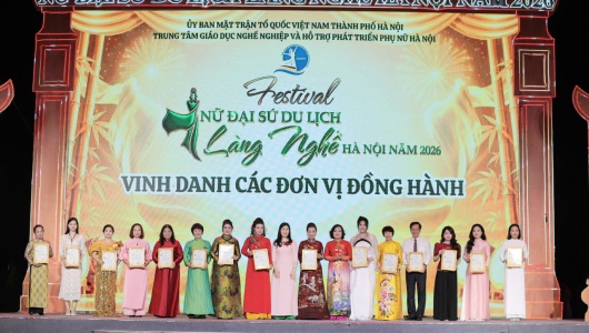 Festival 'Nữ Đại sứ Du lịch làng nghề Hà Nội 2026': Tôn vinh tinh hoa văn hóa Thủ đô