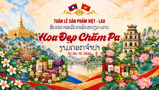 Sắp diễn ra Tuần lễ sản phẩm Việt Nam - Lào 2026