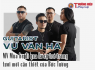 Guitarist Vũ Văn Hà: MV Mùa hè đi qua là sự trẻ trung, tươi mới cần thiết của Bức Tường
